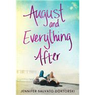 August and Everything After by Doktorski, Jennifer Salvato, 9781492657156