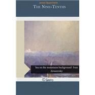 The Nine-tenths by Oppenheim, James, 9781503397156