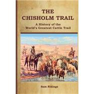 The Chisholm Trail by Ridings, Sam P., 9781505827156