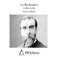 La Boulangre a Des cus by Halvy, Ludovic; FB Editions, 9781508657156