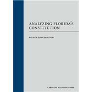 Analyzing Floridas Constitution by McGinley, Patrick John, 9781531017156