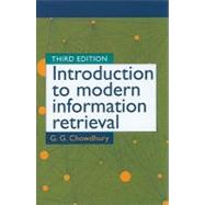 Introduction to Modern Information Retrieval by Chowdhurry, G. G., 9781555707156