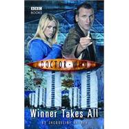 Doctor Who: Winner Takes All by Rayner, Jacqueline, 9781849907156
