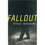 Fallout by TAKASHIMA, TETSUO, 9781934287156