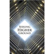 Seeking Higher Ground by Poole, Don, 9781973657156