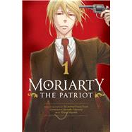 Moriarty the Patriot, Vol. 1 by Takeuchi, Ryosuke; Miyoshi, Hikaru; Doyle, Sir Arthur Conan, 9781974717156