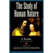 The Study of Human Nature A Reader by Stevenson, Leslie, 9780195127157