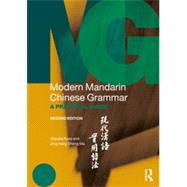 Modern Mandarin Chinese Grammar: A Practical Guide by Ross; Claudia, 9780415827157