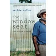 The Window Seat by Weller, Archie, 9780702237157