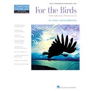 For the Birds Early Intermediate/Intermediate Level Composer Showcase by Lybeck-Robinson, Lynda, 9781495097157