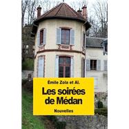 Les Soires De Mdan by Zola, Emile; Maupassant, Guy de; Huysmans, J. K.; Card, Henry; Hennique, Lon, 9781502777157