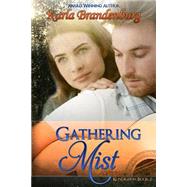 Gathering Mist by Brandenburg, Karla, 9781508887157