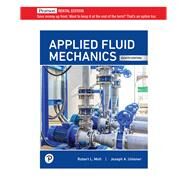 Applied Fluid Mechanics [Rental Edition] by Untener, Joseph A., 9780135577158
