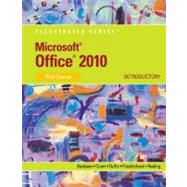 Microsoft Office 2010 Illustrated Introductory, First Course by Beskeen, David W.; Cram, Carol; Duffy, Jennifer; Friedrichsen, Lisa; Reding, Elizabeth Eisner, 9780538747158