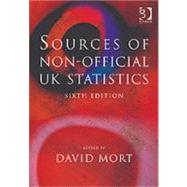 Sources of Non-official Uk Statistics by Mort,David;Mort,David, 9780566087158
