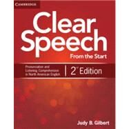 Clear Speech from the Start by Gilbert, Judy B., 9781107687158