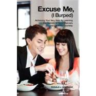 Excuse Me, I Burped by Scariano, Ronald J., 9781456477158