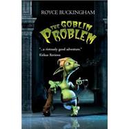 The Goblin Problem by Buckingham, Royce, 9781500857158