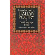 Introduction to Italian Poetry A Dual-Language Book by Rebay, Luciano, 9780486267159
