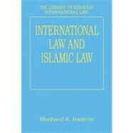 International Law And Islamic Law by Baderin,Mashood A., 9780754627159