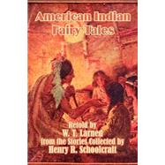 American Indian Fairy Tales by Larned, W. T., 9781410207159