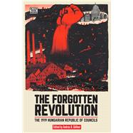 The Forgotten Revolution by Gollner, Andrs; Gllner, Andrs; Varela, Raquel (CON); Levitt, Kari Polanyi (CON); Csoma, Lajos (CON), 9781551647159