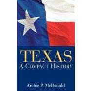 Texas : A Compact History by McDonald, Archie P., 9781933337159