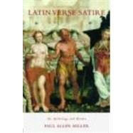 Latin Verse Satire: An Anthology and Reader by Miller; Paul Allen, 9780415317160
