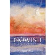 Nowish by Mead, Alice, 9781439217160