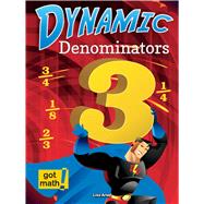 Dynamic Denominators by Arias, Lisa, 9781627177160