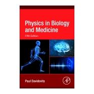 Physics in Biology and Medicine by Davidovits, Paul, 9780128137161