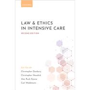 Law and Ethics in Intensive Care by Danbury, Christopher; Newdick, Christopher; Ruck Keene, Alex; Waldmann, Carl, 9780198817161