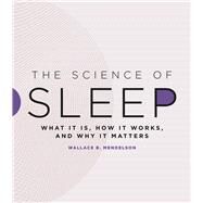 The Science of Sleep by Mendelson, Wallace B., 9780226387161