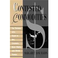 Contested Commodities by Radin, Margaret Jane, 9780674007161