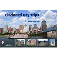 Cincinnati Day Trips by Reed, Jennifer Renee, 9780764337161