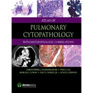 Atlas of Pulmonary Cytopathology by VandenBussche, Christopher J., M.D., Ph.D.; Ali, Syed Z., M.d.; Cowan, Morgan L., MD; Wakely, Paul E., Jr., M.D., 9781936287161