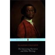 The Interesting Narrative and Other Writings Revised Edition by Equiano, Olaudah, 9780142437162