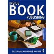 Inside Book Publishing by Clark; Giles, 9780415537162