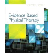 Evidenced Based Physical Therapy by Fetters, Linda; Tilson, Julie, 9780803617162