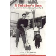 A Soldier's Son by Hodgkins, John E., 9780892727162