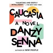 Caucasia by Senna, Danzy (Author), 9781573227162