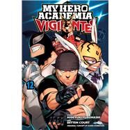 My Hero Academia: Vigilantes, Vol. 12 by Horikoshi, Kohei; Furuhashi, Hideyuki; Court, Betten, 9781974727162