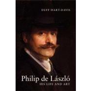 Philip de Laszlo : His Life and Art by Duff Hart-Davis, 9780300137163