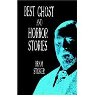 Best Ghost and Horror Stories by Stoker, Bram, 9780486297163