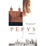 The Diary of Samuel Pepys by Pepys, Samuel; Latham, Robert; Matthews, William G., 9780520227163