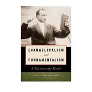 Evangelicalism and Fundamentalism by Hankins, Barry, 9780814737163