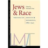 Jews and Race by Hart, Mitchell B., 9781584657163