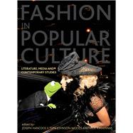 Fashion in Popular Culture by Hancock, Joseph H.; Johnson-Woods, Toni; Karaminas, Vicki, 9781841507163