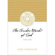 The Tender Words of God by Ann Spangler, 9780310267164