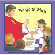 We Go to Mass by Catholic Book Publishing Co, 9780899427164
